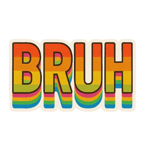"BRUH" RAINBOW COLOR STICKER