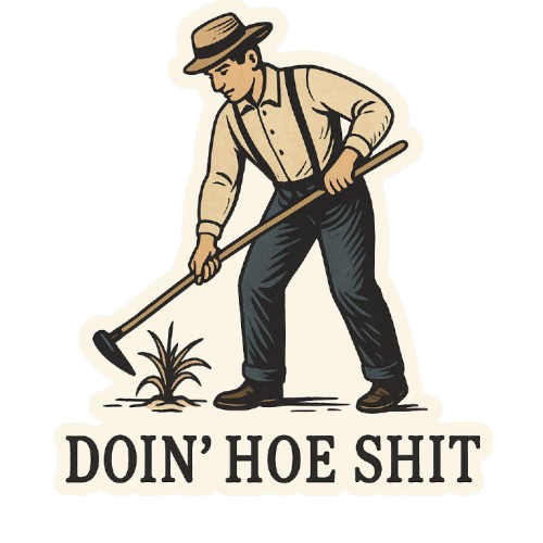 "DOIN' HOE SHIT" STICKER