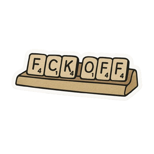 "FCK OFF" SCRABBLE PIECES STICKER