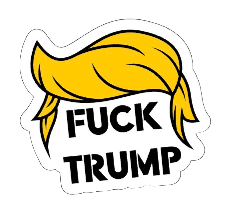 "FUCK TRUMP" HAIR STICKER